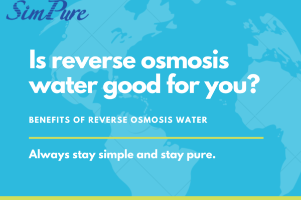 Is Reverse Osmosis Water Good for You