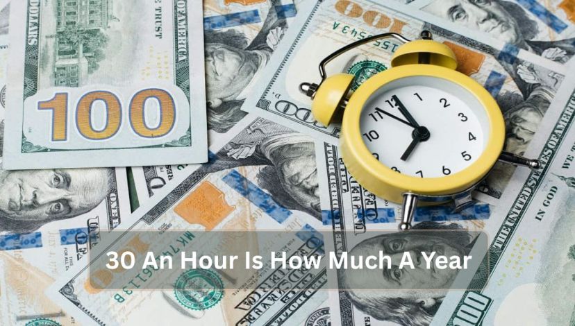30 An Hour Is How Much A Year