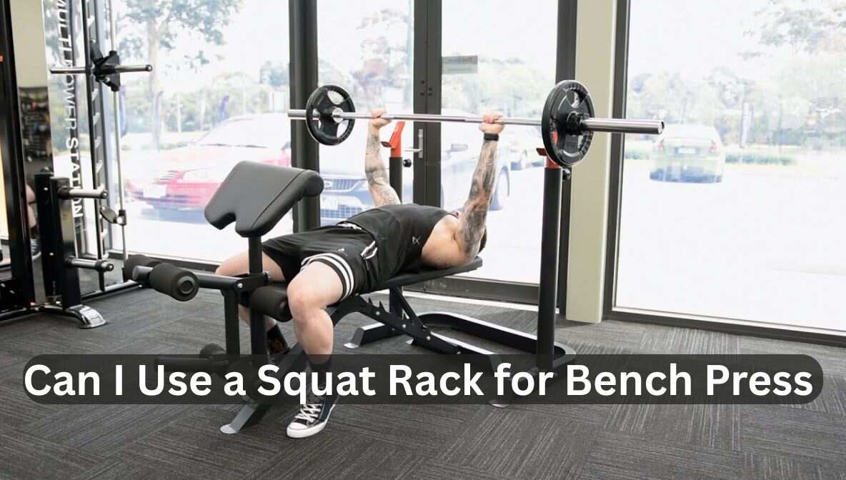 can i use a squat rack for bench press
