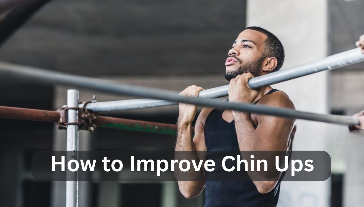 how to improve chin ups