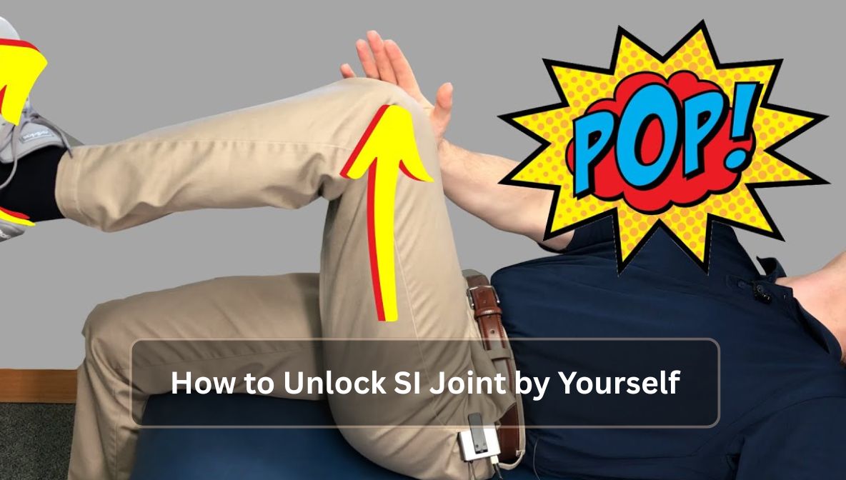 How to Unlock SI Joint by Yourself