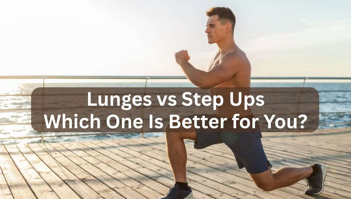 lunges vs step ups