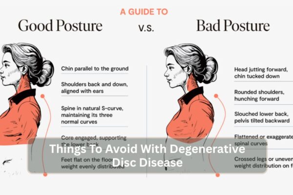 Things To Avoid With Degenerative Disc Disease Things To Avoid With Degenerative Disc Disease