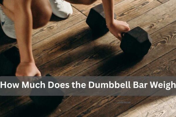 how much does the dumbbell bar weigh
