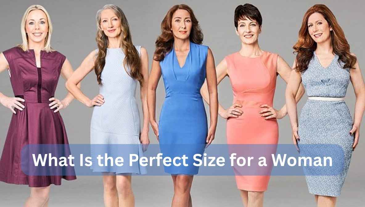 what is the perfect size for a woman
